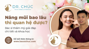 Nâng mũi bao lâu thì quan hệ được? Bác sĩ thẩm mỹ giải đáp chi tiết và khoa học
