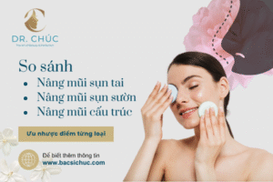 So sánh nâng mũi sụn tai – Nâng mũi sụn sườn – Nâng mũi cấu trúc: Ưu nhược điểm từng loại