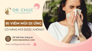 Bị viêm mũi dị ứng có nâng mũi được không?