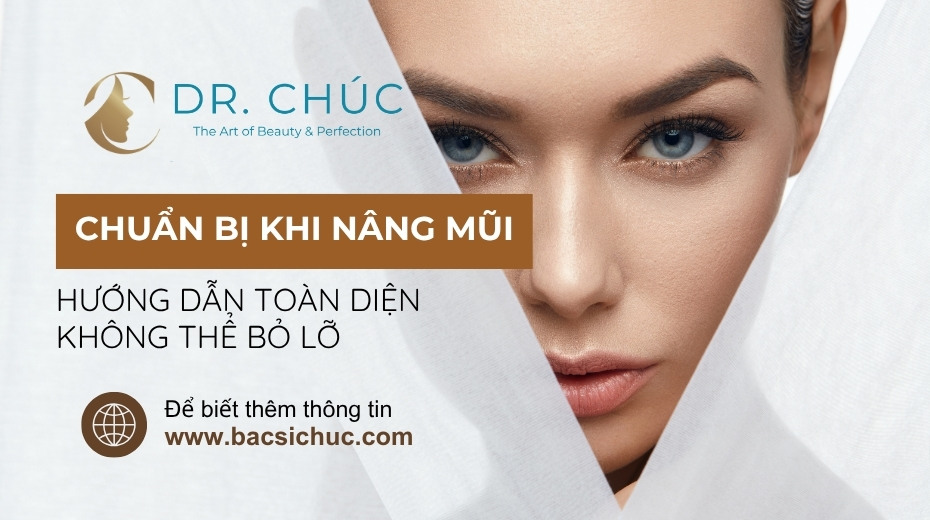 Chuẩn bị trước khi nâng mũi: Hướng dẫn toàn diện không thể bỏ lỡ