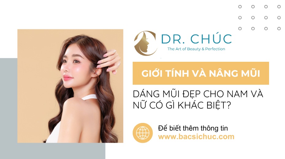 Giới tính và nâng mũi: Dáng mũi đẹp cho nam và nữ có gì khác biệt?