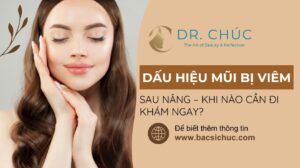 Dấu hiệu mũi bị viêm sau nâng – Khi nào cần đi khám ngay?
