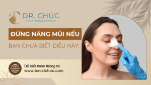 Đừng nâng mũi nếu bạn chưa biết những điều này