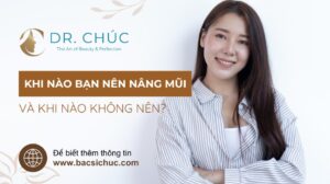 Khi nào bạn thực sự nên nâng mũi – Và khi nào không nên?