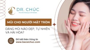 Mũi cho người mặt tròn – Không chỉ nâng cao là đẹp