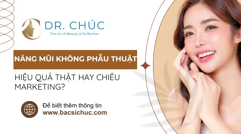Giải mã công nghệ nâng mũi không phẫu thuật: Hiệu quả thật hay chiêu marketing?