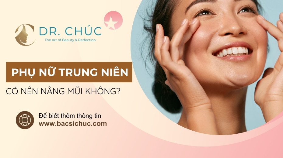 Phụ nữ trung niên có nên nâng mũi không?