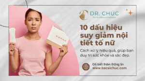 10 dấu hiệu suy giảm nội tiết tố nữ không nên bỏ qua
