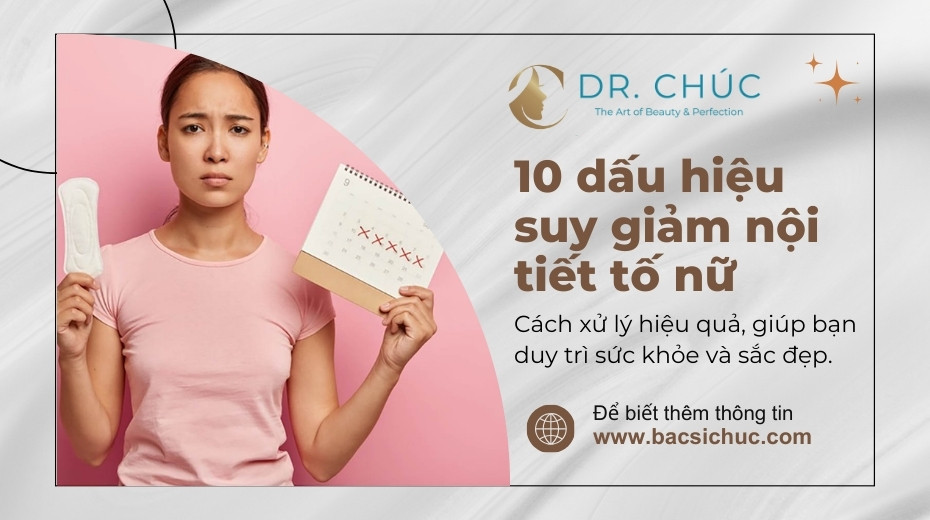 10 dấu hiệu suy giảm nội tiết tố nữ không nên bỏ qua