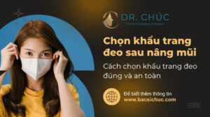 Cách chọn khẩu trang đeo sau nâng mũi đúng và an toàn