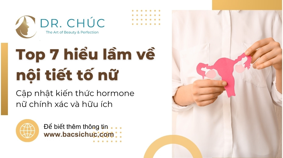 Top 8 hiểu lầm về nội tiết tố nữ và sự thật cần biết