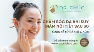 Cách chăm sóc da khi suy giảm nội tiết tố ở phụ nữ sau 30