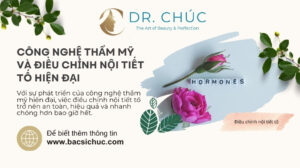 Công nghệ thẩm mỹ và điều chỉnh nội tiết tố hiện đại