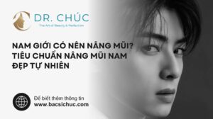 Nam giới có nên nâng mũi? Tiêu chuẩn nâng mũi nam đẹp tự nhiên