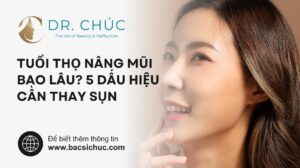 Tuổi thọ nâng mũi bao lâu? 5 dấu hiệu cần thay sụn