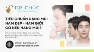 Nam giới có nên nâng mũi không? Tiêu chuẩn dáng mũi nam đẹp tự nhiên