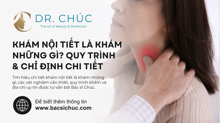 Khám nội tiết là khám những gì? Quy trình & chỉ định chi tiết