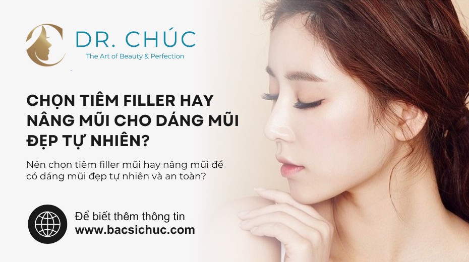 Chọn tiêm filler hay nâng mũi cho dáng mũi đẹp tự nhiên?