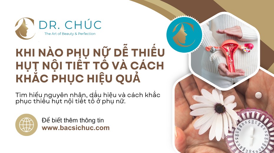 Khi nào phụ nữ dễ thiếu hụt nội tiết tố và cách khắc phục hiệu quả
