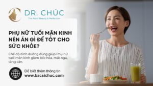 Chế độ dinh dưỡng đúng giúp Phụ nữ tuổi mãn kinh giảm bốc hỏa, mất ngủ, tăng cân.