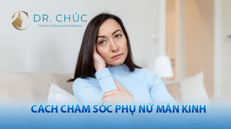 CHĂM SÓC SỨC KHỎE PHỤ NỮ MÃN KINH: HIỂU ĐÚNG – CHĂM ĐÚNG – SỐNG KHỎE