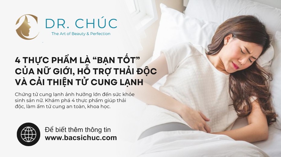 4 thực phẩm là “bạn tốt” của nữ giới, hỗ trợ thải độc và cải thiện tử cung lạnh