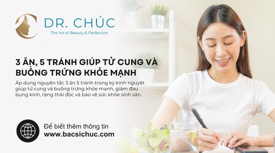 3 ăn, 5 tránh khi có kinh nguyệt giúp tử cung và buồng trứng khỏe mạnh, tăng cường thải độc tự nhiên