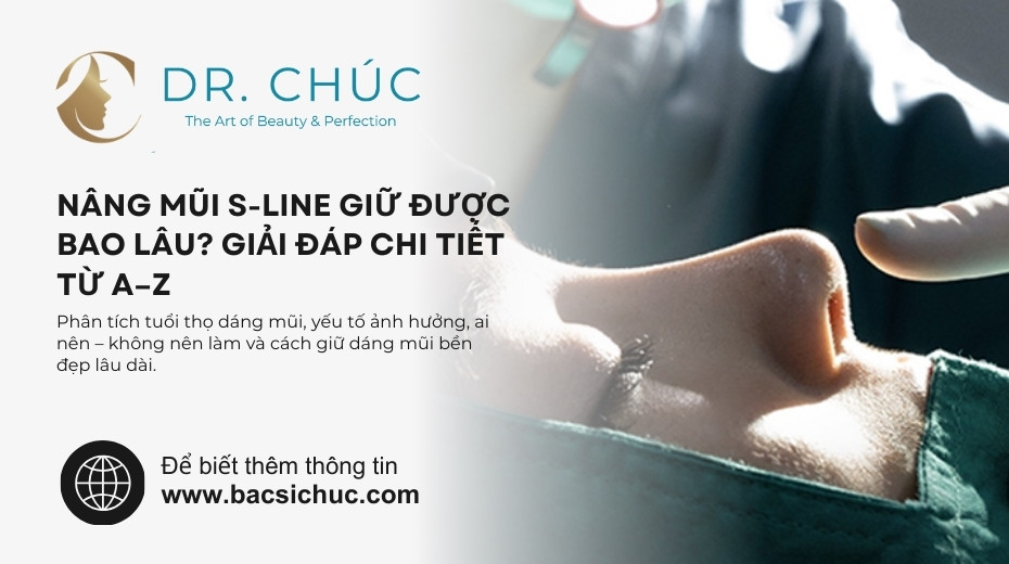 Nâng mũi S-line giữ được bao lâu? Phân tích chi tiết từ A–Z